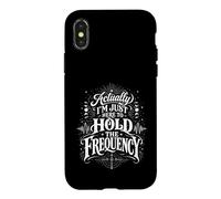 Actually I'm Just Here to Hold The Frequency Meditation Joke Case for iPhone X/XS