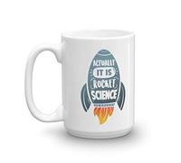 Actually, It Is Rocket Science Spacecraft Ship Print Coffee & Tea Mug Cup & Cool Giftables For A Rocketry Scientist, Technician, Rocketeer, Aerospace Engineer, Engineering & Astronaut (15oz)