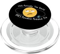 Actually the World Does Revolve Around Me PopSockets PopGrip for MagSafe