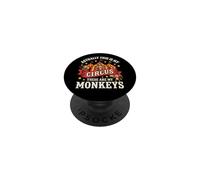Actually This Is My Circus These Are My Monkeys Funny PopSockets Adhesive PopGrip