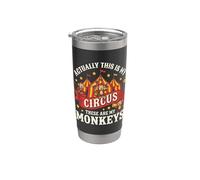 Actually This is My Circus These are My Monkeys Funny Stainless Steel Insulated Tumbler
