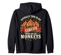 Actually This Is My Circus These Are My Monkeys Funny Zip Hoodie