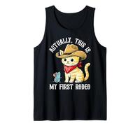 Actually, This Is My First Rodeo Cat Funny Meme Tank Top