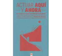 ACTUAR AQUI Y AHORA