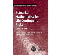 Actuarial Mathematics for Life Contingent Risks