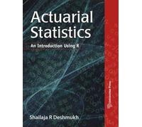 Actuarial Statistics: An Introduction Using R