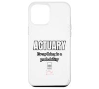 Actuary Everything Is A Probability Case for iPhone 12 Pro Max