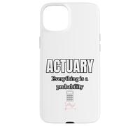 Actuary Everything Is A Probability Case for iPhone 15 Plus