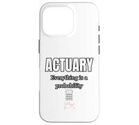 Actuary Everything Is A Probability Case for iPhone 16 Pro