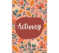 Actuary Notebook (6 x 9 Inches): Floral Design Blank Lined Journal for Risk Modeling, Statistical Analysis & Daily Finance Notes