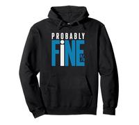 Actuary Probability Humor Probably Fine Joke Actuarial Pullover Hoodie