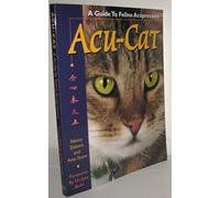 Acu-Cat: A Guide to Feline Acupressure