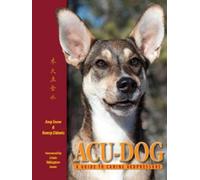 Acu-Dog: A Guide to Canine Acupressure
