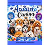 Acuarela Canina: Un momento de aprendizaje y conexión entre padres e hijos.