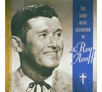 Acuff, Roy - Good News According to Mr. Roy