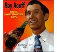 Acuff, Roy - Vol. 1-R.C. Cola Radio Shows