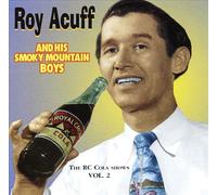 Acuff, Roy - Vol. 2-R.C. Cola Radio Shows
