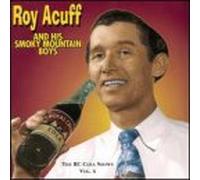 Acuff, Roy - Vol. 4-R.C. Cola Radio Show