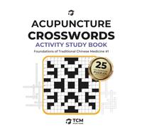 Acupuncture Crosswords: 25 Puzzles Acupuncture Activity Book #1 | Acupuncture Exam Prep | Acupuncture Practice | Traditional Chinese Medicine Review | ... of TCM Activity Book | Acupuncturist Gift