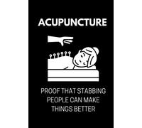 Acupuncture: Funny Acupuncture Therapy Quote Notebook With 120 Lined Pages, A Great Appreciation Gift Idea For Acupuncturist