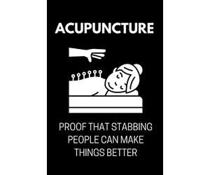 Acupuncture: Funny Acupuncture Therapy Quote Notebook With 120 Lined Pages, A Great Appreciation Gift Idea For Acupuncturist