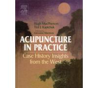 Acupuncture in Practice: Case History Insights from the West