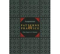 Acupuncture Patterns & Practice