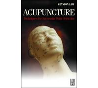Acupuncture: Techniques for Successful Point Selection