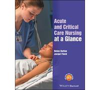 Acute and Critical Care Nursing at a Glance – At a Glance (Nursing and Healthcare)