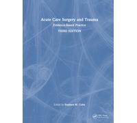 Acute Care Surgery and Trauma : Evidence-Based Practice