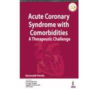 Acute Coronary Syndrome with Comorbidities : A Therapeutic Challenge