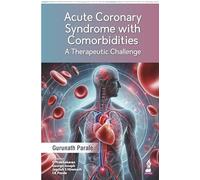 Acute Coronary Syndrome with Comorbidities: A Therapeutic Challenge
