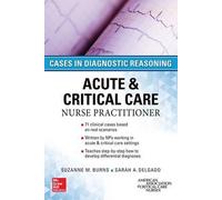ACUTE & CRITICAL CARE NURSE PRACTITIONER: CASES IN
