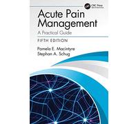 Acute Pain Management: A Practical Guide