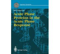 Acute Phase Proteins in the Acute Phase Response