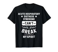 Acute Respiratory Distress Syndrome Can't Break My Spirit Value Graphic T-Shirt, Men, Black, M