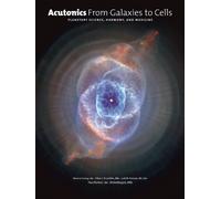 Acutonics From Galaxies to Cells: Planetary Science, Harmony and Medicine: 1