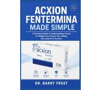 ACXION FENTERMINA MADE SIMPLE