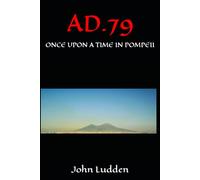 AD.79: ONCE UPON A TIME IN POMPEII: 3 (Naples)