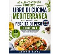 AD ALTO CONTENUTO PROTEICO LIBRO DI CUCINA MEDITERRAN: | 2 IN 1 |