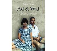 Ad and Wal: Values, duty, sacrifice in apartheid South Africa: A Story of Values, Duty, Sacrifice
