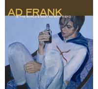 Ad Frank Is The World's Best Ex-Boyfriend [Us Import]