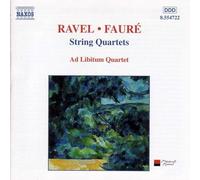 Ad Libitum Quartet – Ravel / Faure: String Quartets – NAXOS