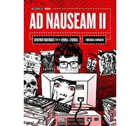 Ad Nauseam II: Newsprint Nightmares from the 1990s and 2000s