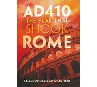 Ad410: The Year That Shook Rome