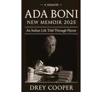 ADA BONI NEW MEMOIR 2025: An Italian Life Told Through Flavor