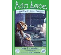ADA Lace, Take Me to Your Leader: Volume 3 (ADA Lace Adventure)