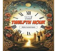 Ada Leverson The Twelfth Hour Paperback Book Ada Leverson Multicolor