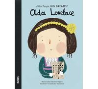 Ada Lovelace: Little People, Big Dreams. Deutsche Ausgabe | Kinderbuch ab 4 Jahre