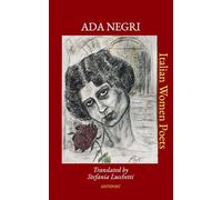 Ada Negri: Translated by Stefania Lucchetti (Italian Women Poets: Bilingual Editions)